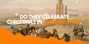 Do They Celebrate Christmas in Afghanistan?