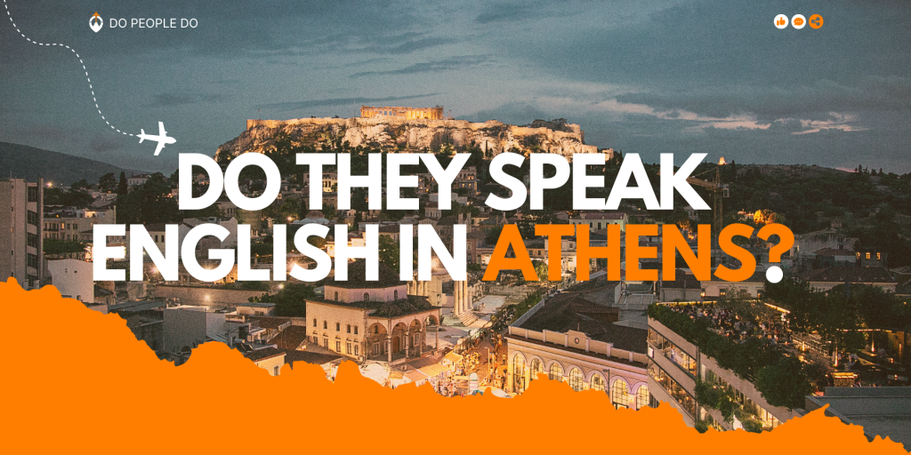 Do they speak english in athens?